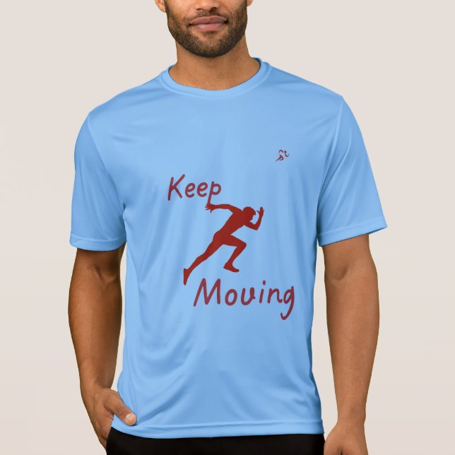 Keep Moving High-Performance Gym T-Shirt (Front)