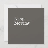 Keep Moving Note Card (Front)