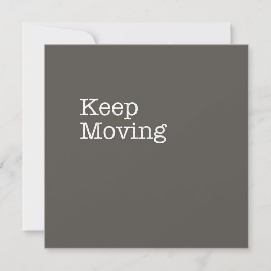Keep Moving Note Card (Front)