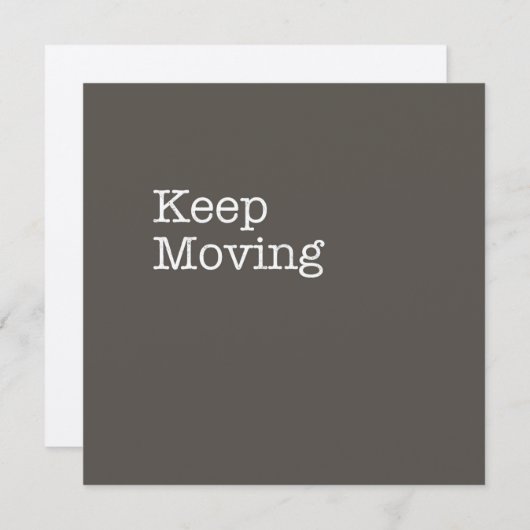 Keep Moving Note Card (Front/Back)