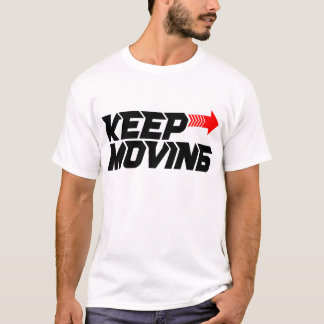 Keep Moving – Powerful Red Motivation Quote Design T-Shirt