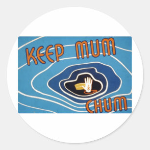 Keep Mum Chum Classic Round Sticker