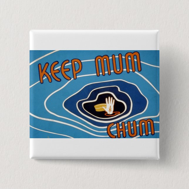 Keep Mum Chum Pinback Button (Front)