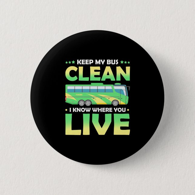 Keep My Bus Clean Button (Front)