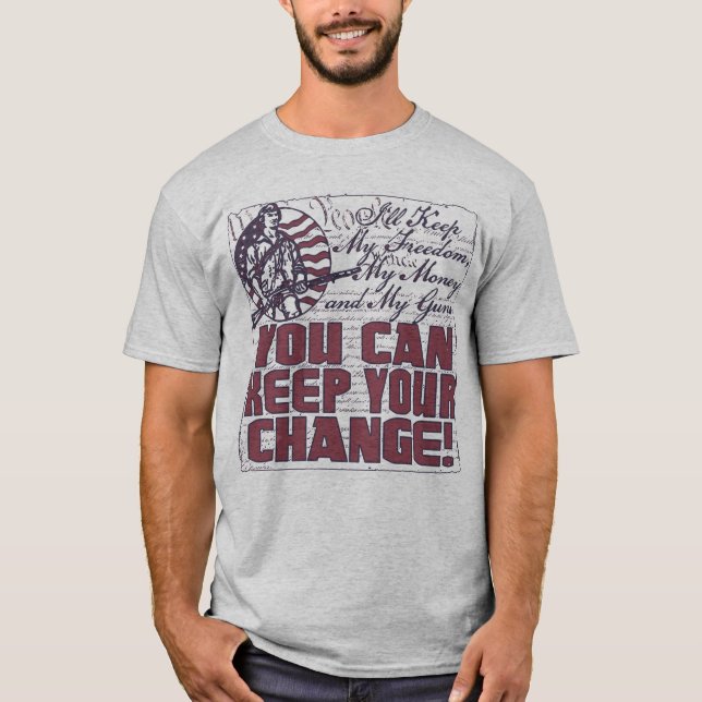 Keep My Freedom. Money and Guns T-Shirt (Front)