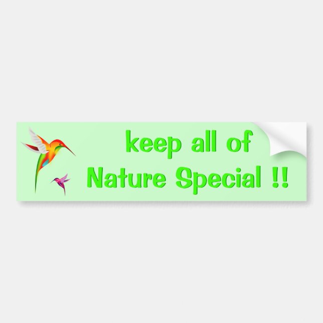 Keep Nature Special - Hummingbirds bumper sticker (Front)
