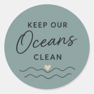 Keep Oceans Clean Classic Round Sticker