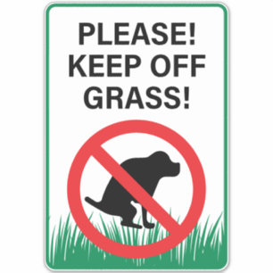Keep Of The Grass No Dog Poop Sign Sticker