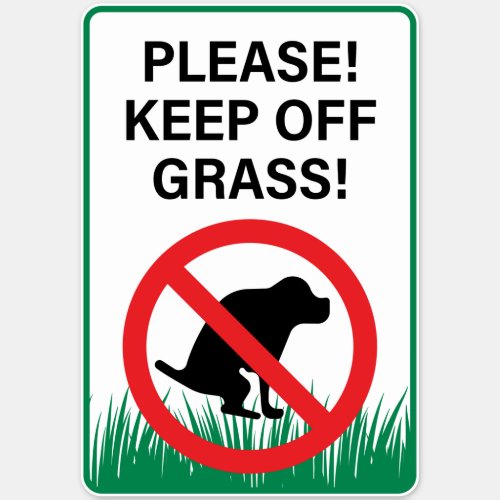 Keep Of The Grass No Dog Poop Sign Sticker