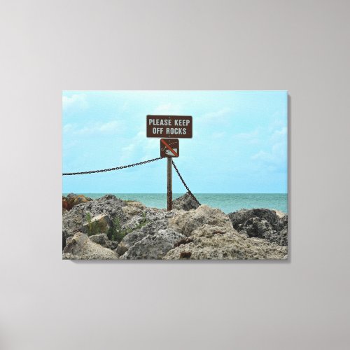 Keep Off Rocks No Fishing Canvas Print