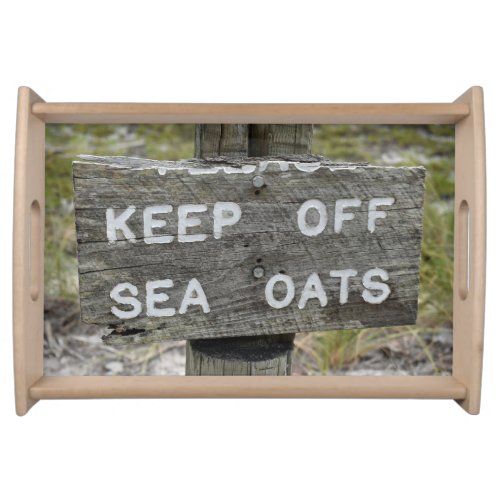 Keep Off Sea Oats Serving Tray