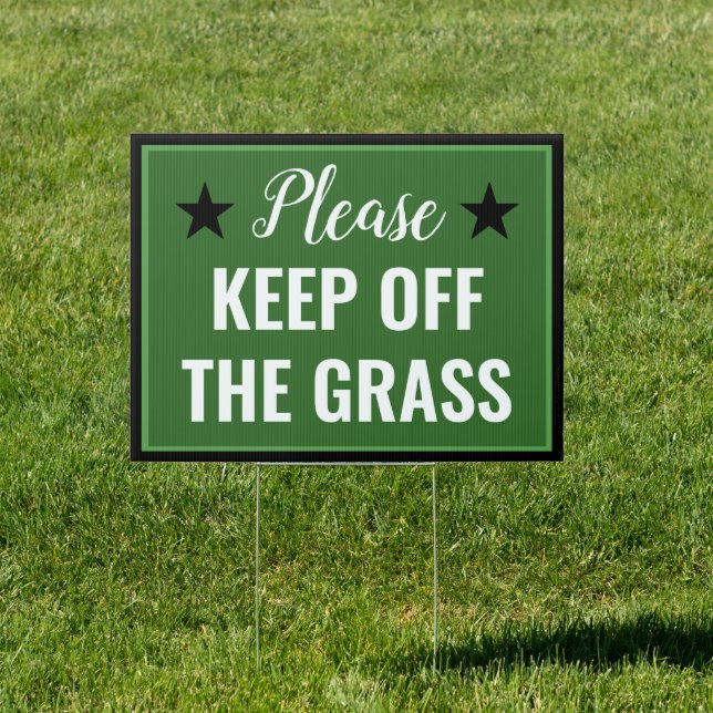 KEEP OFF THE GRASS GARDEN SIGN (Insitu)