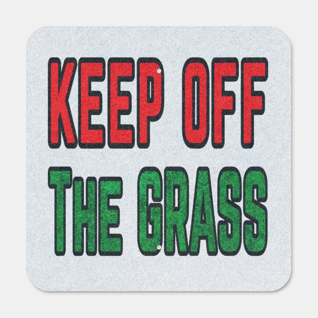 Keep Off The Grass Metal Sign (Front)