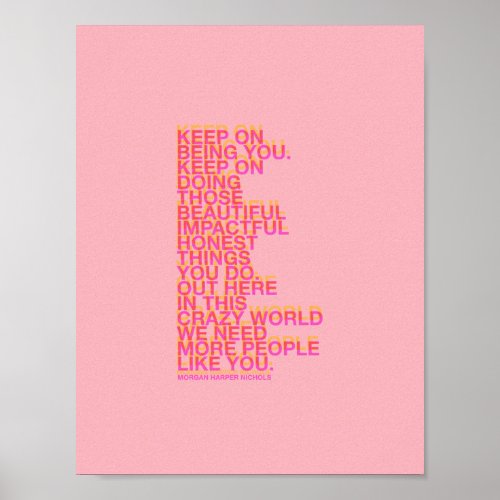 Keep on being you poster