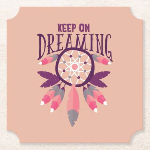Keep On Dreaming Paper Coaster