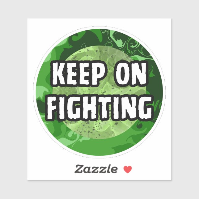 Keep On Fighting Green Circle Sticker (Sheet)