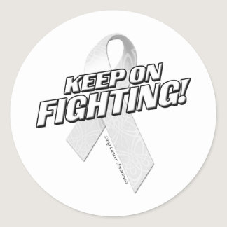 Keep on Fighting Lung Cancer Classic Round Sticker
