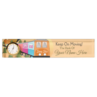 Keep On Moving Unique Train Custom  Desk Name Plate