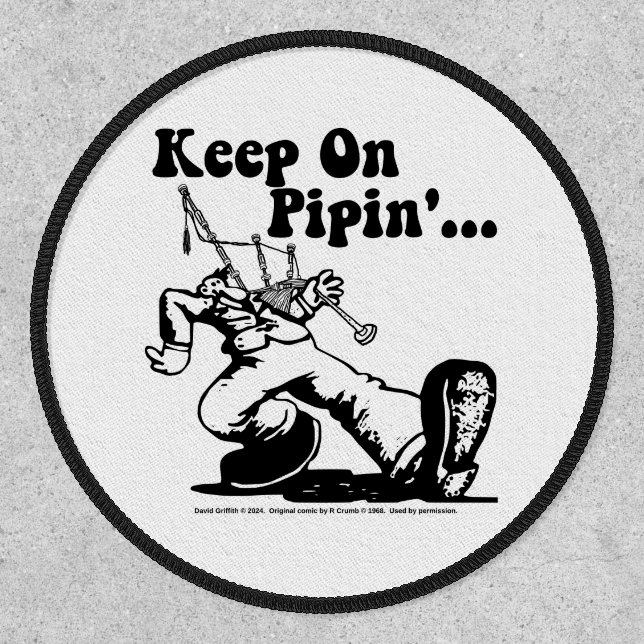 Keep on Pipin' round patch (Front)