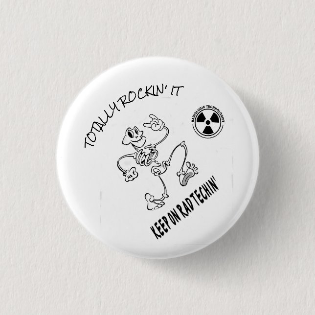 Keep On Rad Techin' Button (Front)