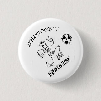 Keep On Rad Techin' Button