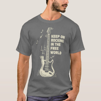 Keep On Rockin in the Free World T-Shirt