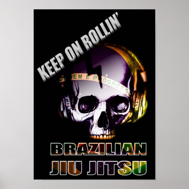 Keep On Rollin' Brazilian Jiu Jitsu  Skull Poster (Front)