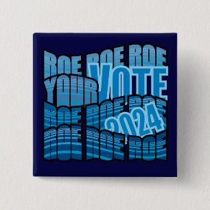 KEEP ON ROWING - ROE ROE ROE YOUR VOTE BUTTON
