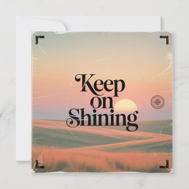 Keep On Shining Card (Front)