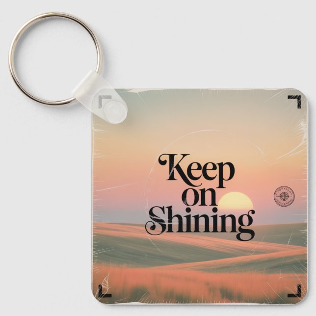Keep On Shining Keychain (Front)