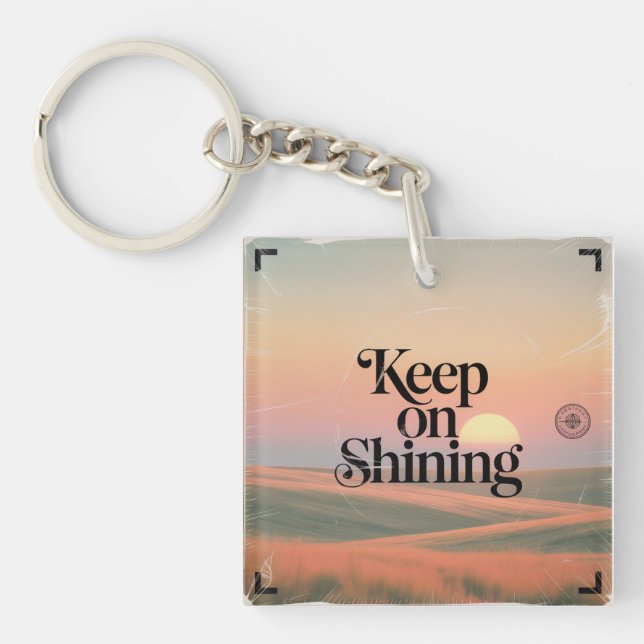 Keep On Shining Keychain (Front)