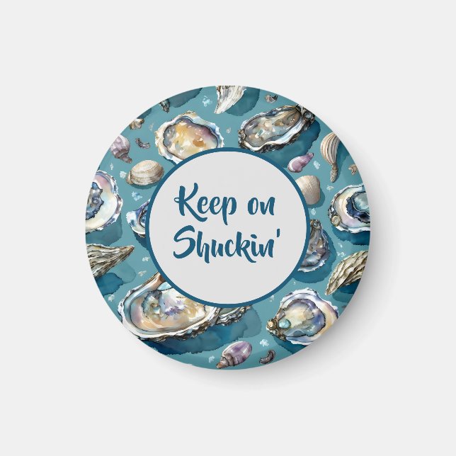 Keep on Shuckin' Oysters Pattern Magnet (Front)
