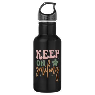 Keep On Smiling Inspirational Quote Stainless Steel Water Bottle
