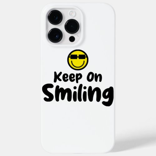 Keep On Smiling Shirt Comfort colors t_shirt Trend Case_Mate iPhone 14 Pro Max Case