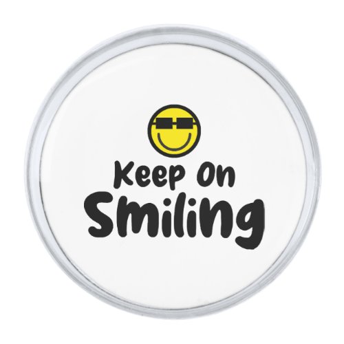 Keep On Smiling Shirt Comfort colors t_shirt Trend Silver Finish Lapel Pin