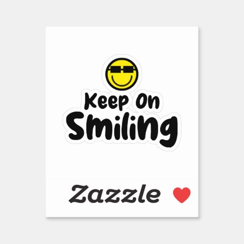 Keep On Smiling Shirt Comfort colors t_shirt Trend Sticker
