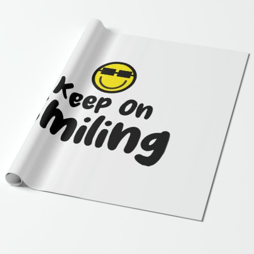 Keep On Smiling Shirt Comfort colors t_shirt Trend Wrapping Paper