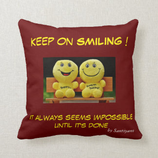 ' Keep on smiling ' Throw Pillow