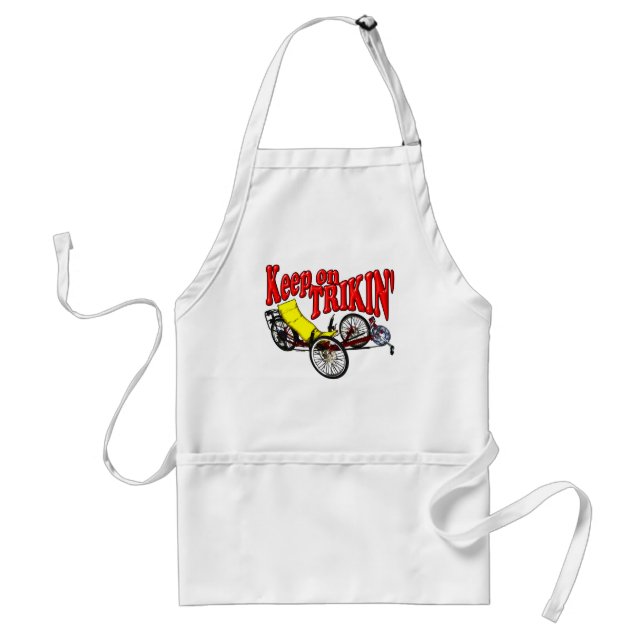 Keep On Trikin' Adult Apron (Front)