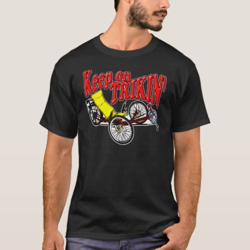 Keep On Trikin T_Shirt