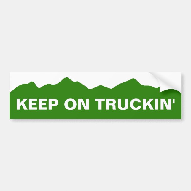 Keep On Truckin' Bumper Sticker (Front)