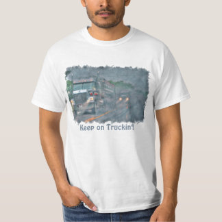 "Keep on Truckin'" Rainstorm Big Rig Truck T-Shirt