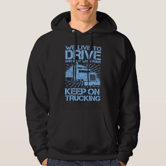 Keep on Trucking 18 Wheeler Blue  Hoodie (Front)