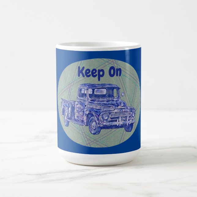 Keep On Trucking Vintage Art Truck Mug Cup (Center)