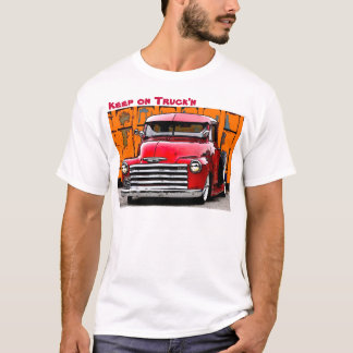 Keep on Truck'n T-Shirt
