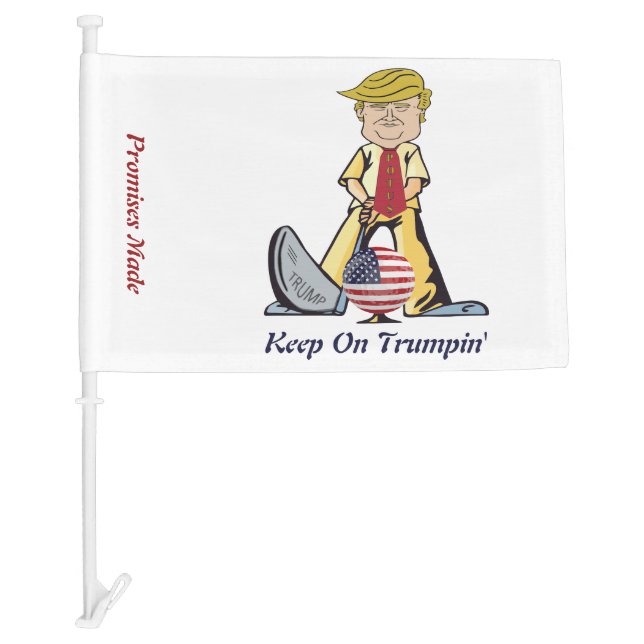 Keep On Trumpin' Car Flag (Front)