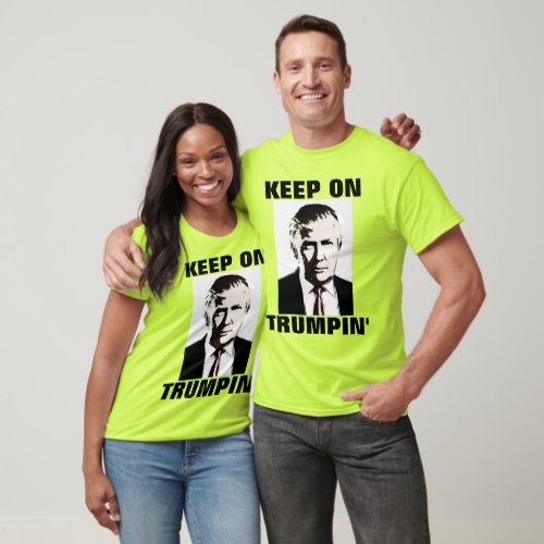 KEEP ON TRUMPIN DONALD TRUMP T_Shirts
