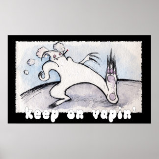 keep on vapin' poster