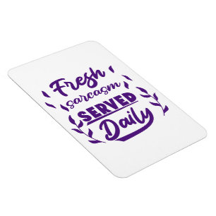 Keep or design your own - Size: 4" x 6" Magnet