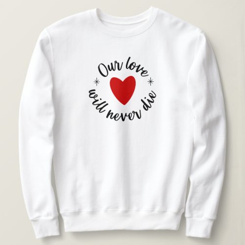 Keep or design your own _Sweat Shirt